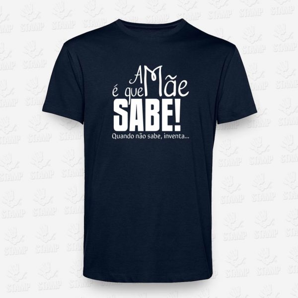 T-shirt A Mãe é que sabe! – STAMP – Loja Online