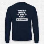 Sweatshirt Be Ecologist – STAMP – Loja Online de T-shirts
