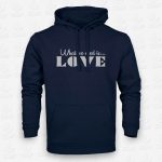 Hoodie What we need is Love – STAMP – Loja Online de T-shirts