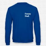 Sweatshirt Funny Dad – STAMP – Loja Online de T-shirts