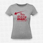T-shirt Feminina This Strong Man – STAMP – Loja Online