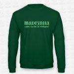 Sweatshirt Madrinha como eu… – STAMP – Loja Online de T-shirts