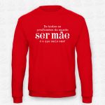 Sweatshirt Ser Mãe – STAMP – Loja Online de T-shirts