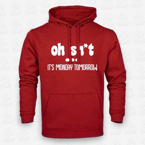Hoodie Oh sh*t - It's Monday Tomorrow – STAMP – Loja Online de T-shirts