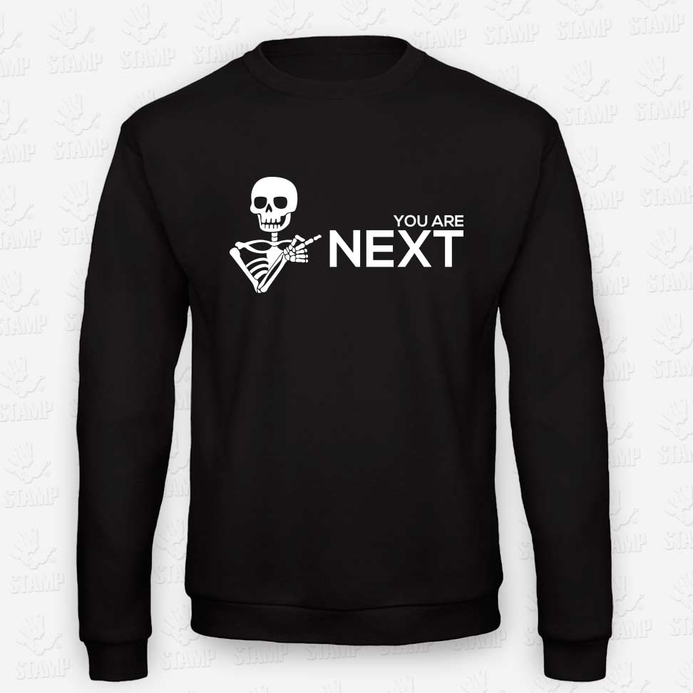 Sweatshirt You’re Next – STAMP – Loja Online de T-shirts