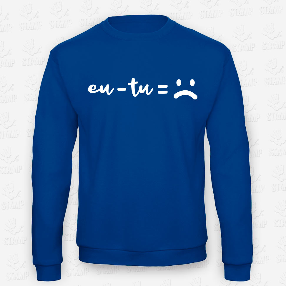 Sweatshirt EU – TU = :( – STAMP – Loja Online de T-shirts