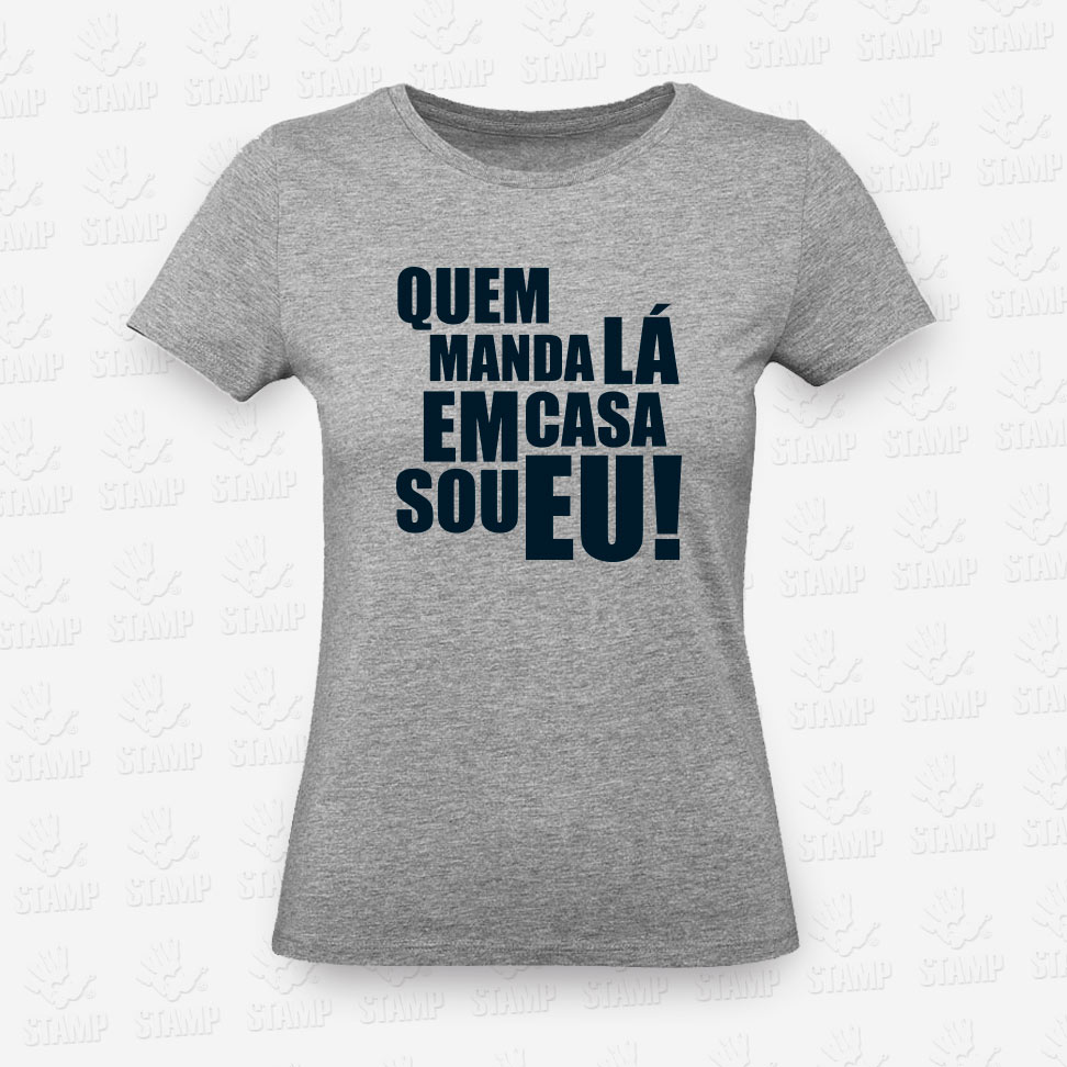 T-shirt Feminina – QUEM MANDA – STAMP – Loja Online