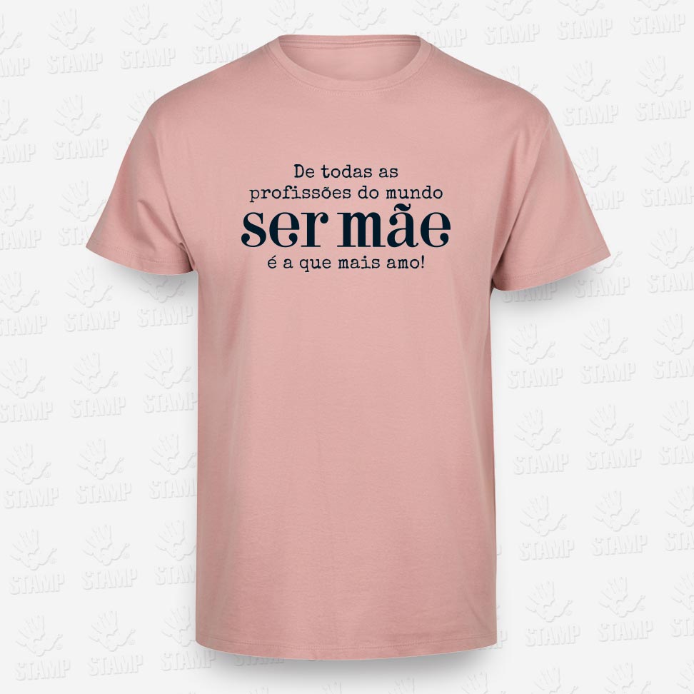 T-shirt Ser Mãe – STAMP – Loja Online