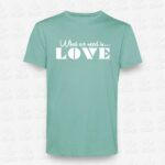 T-shirt What we need is Love – STAMP – Loja Online