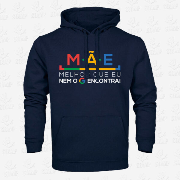 Hoodie Mãe melhor não se encontra! – STAMP – Loja Online de T-shirts