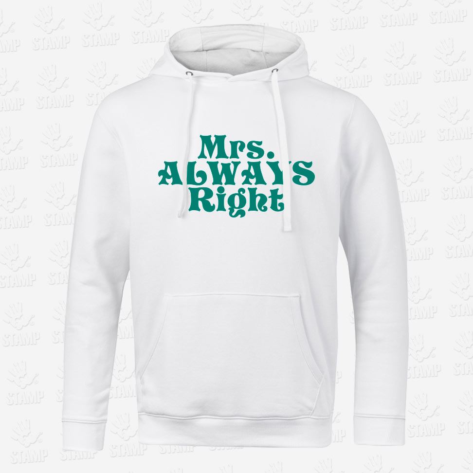 Hoodie Mrs. Always Right – STAMP – Loja Online de T-shirts