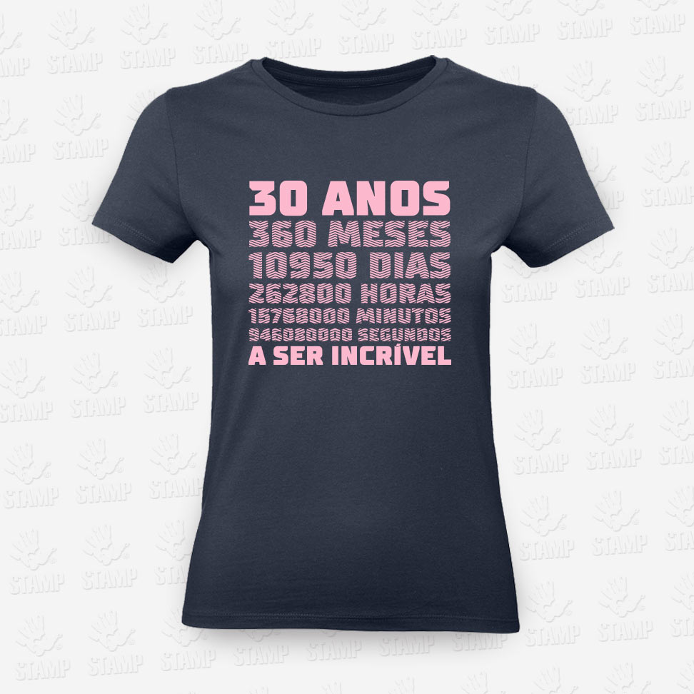 T-shirt Feminina MUITOS ANOS A SER INCRÍVEL – STAMP – Loja Online