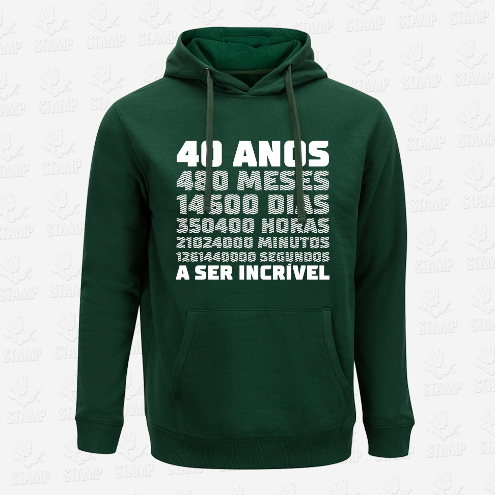 Hoodie MUITOS ANOS A SER INCRÍVEL – STAMP – Loja Online de T-shirts