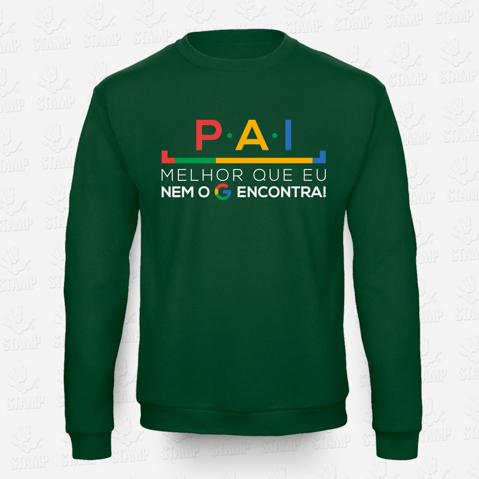 Sweatshirt Pai melhor não se encontra! – STAMP – Loja Online de T-shirts