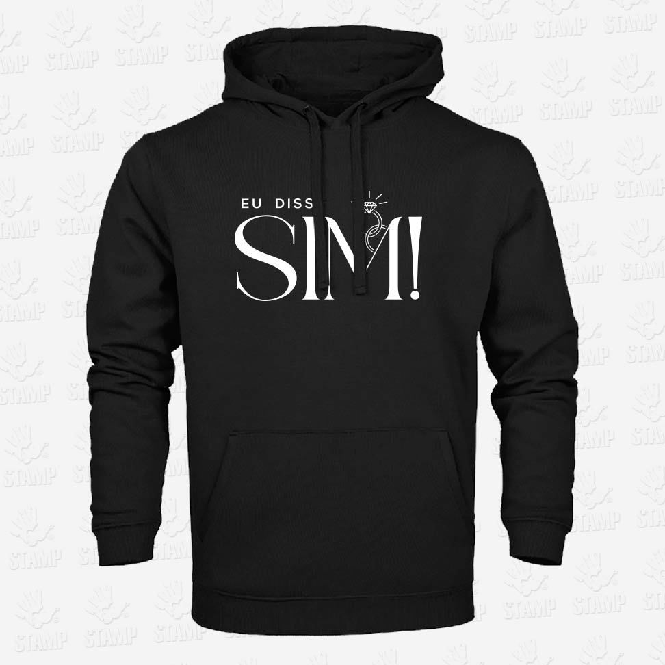 Hoodie – Eu disse – SIM! – STAMP – Loja Online de T-shirts
