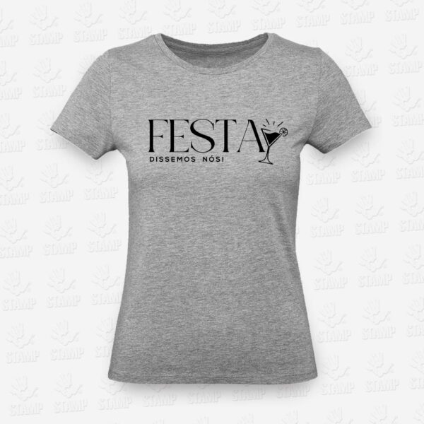 T-shirt Feminina - FESTA - Dissemos Nós! – STAMP – Loja Online