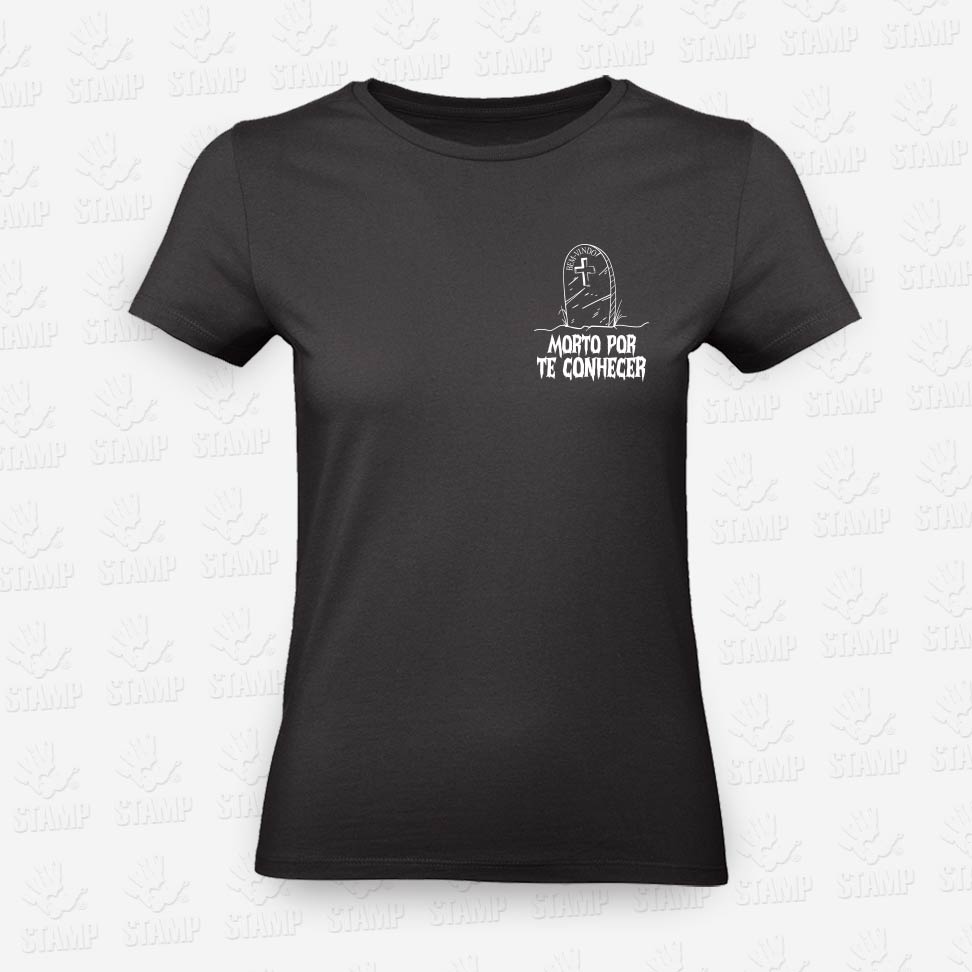 T-shirt Feminina Morto por te Conhecer – STAMP – Loja Online