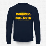 Sweatshirt Melhor Madrinha da Galáxia – STAMP – Loja Online de T-shirts